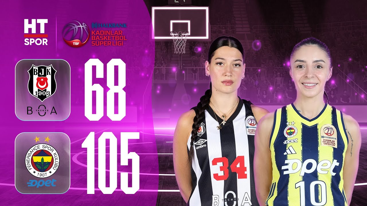 Beşiktaş BOA - Fenerbahçe Opet | Halkbank Kadınlar Basketbol Süper Ligi