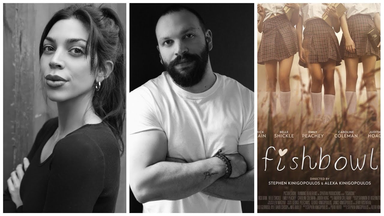 Alexa and Stephen Kinigopoulos, Directors of Fishbowl, Indie Gem About A Crisis of Family and Faith