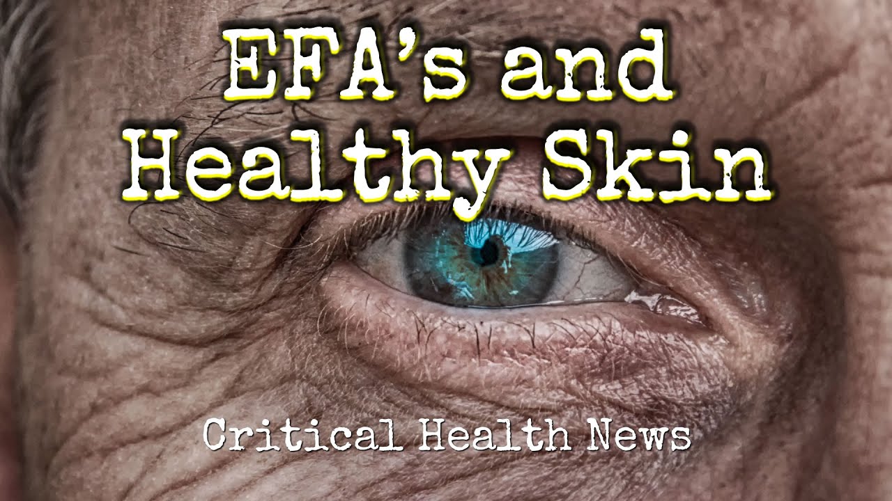 EFA's and Healthy Skin - Pharmacist Ben Fuchs - Moment of Truth