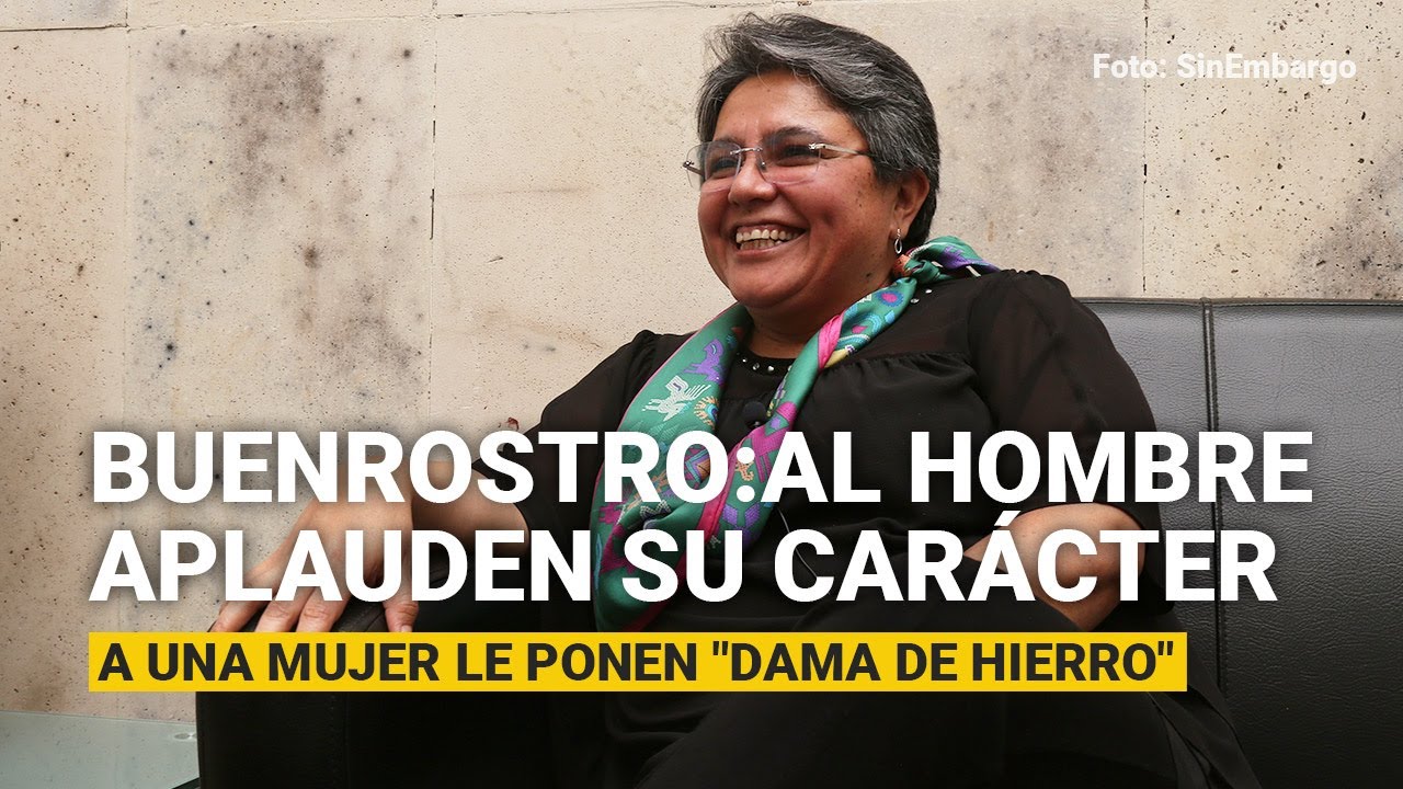 Buenrostro: Al hombre le aplauden su carácter y a una mujer le ponen 