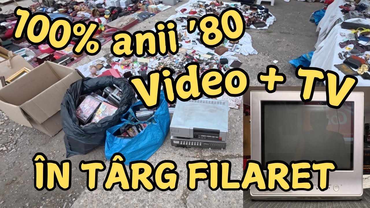 Aparatură Video și TV din anii &lsquo;80 &icirc;n T&acirc;rgul de Vechituri FILARET