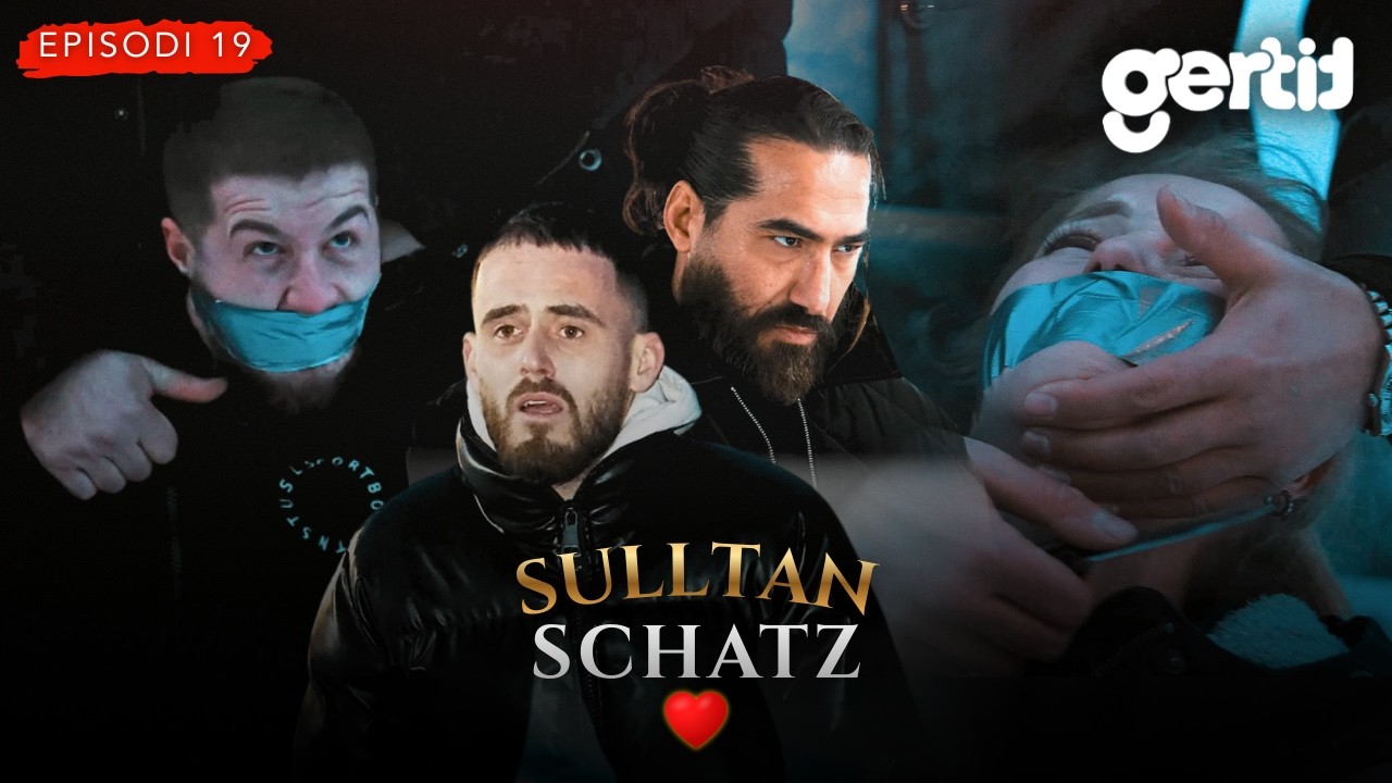 SULLTAN SCHATZ - Mortja | Episodi 19