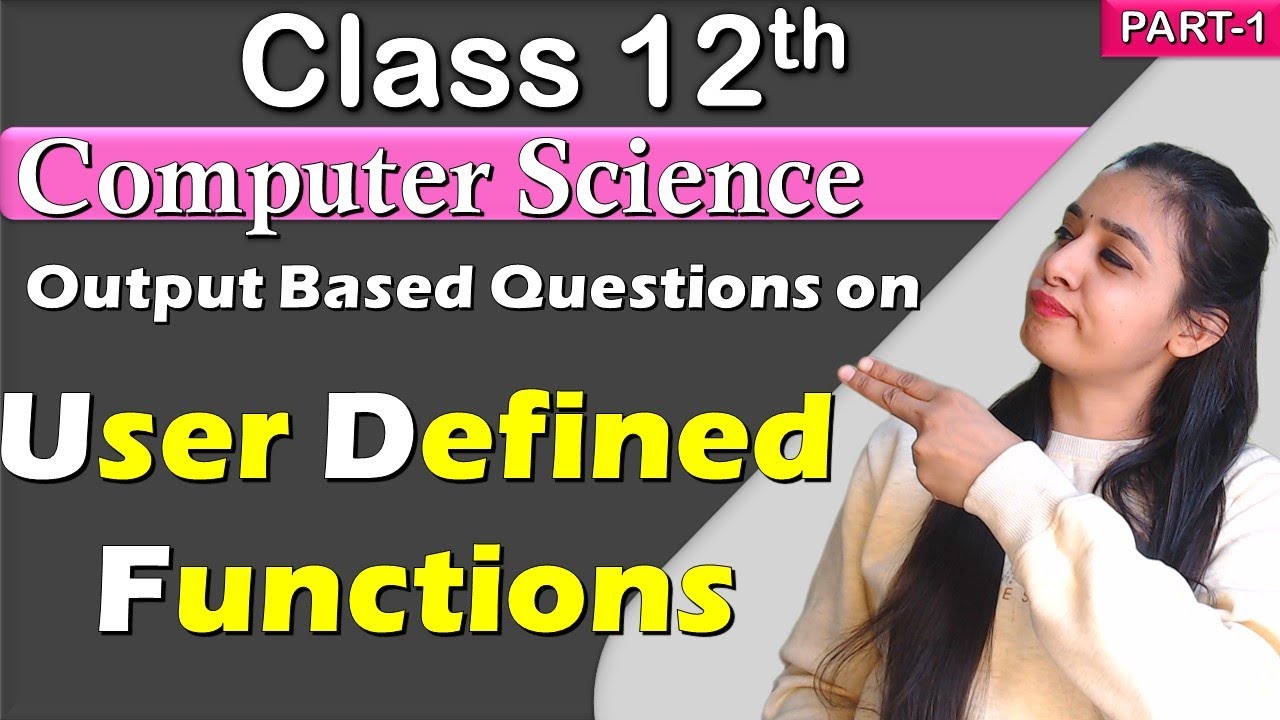 Output Based Questions | PYTHON - User Defined Function | Class 12 Computer Science