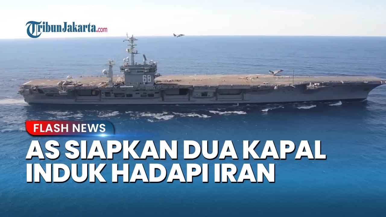 AS Siapkan Dua Kapal Induk Hadapi Iran! USS Gerald R  Ford Dikerahkan ke Timur Tengah