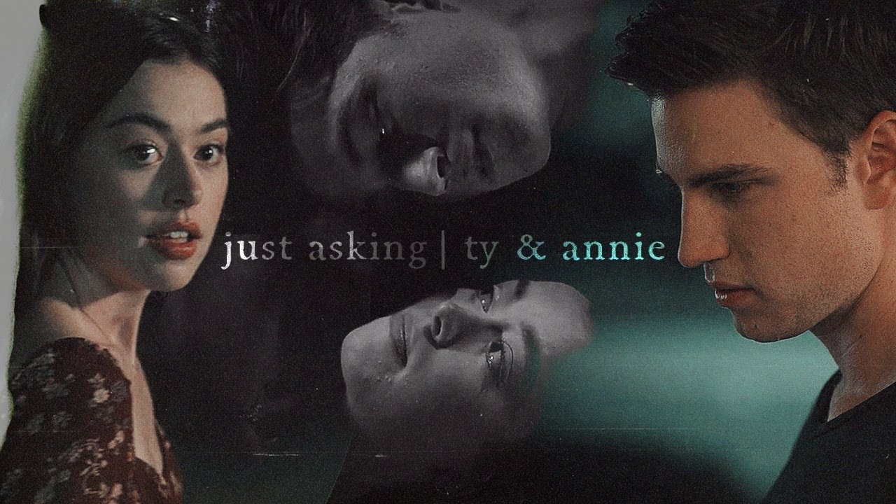 just asking | ty & annie