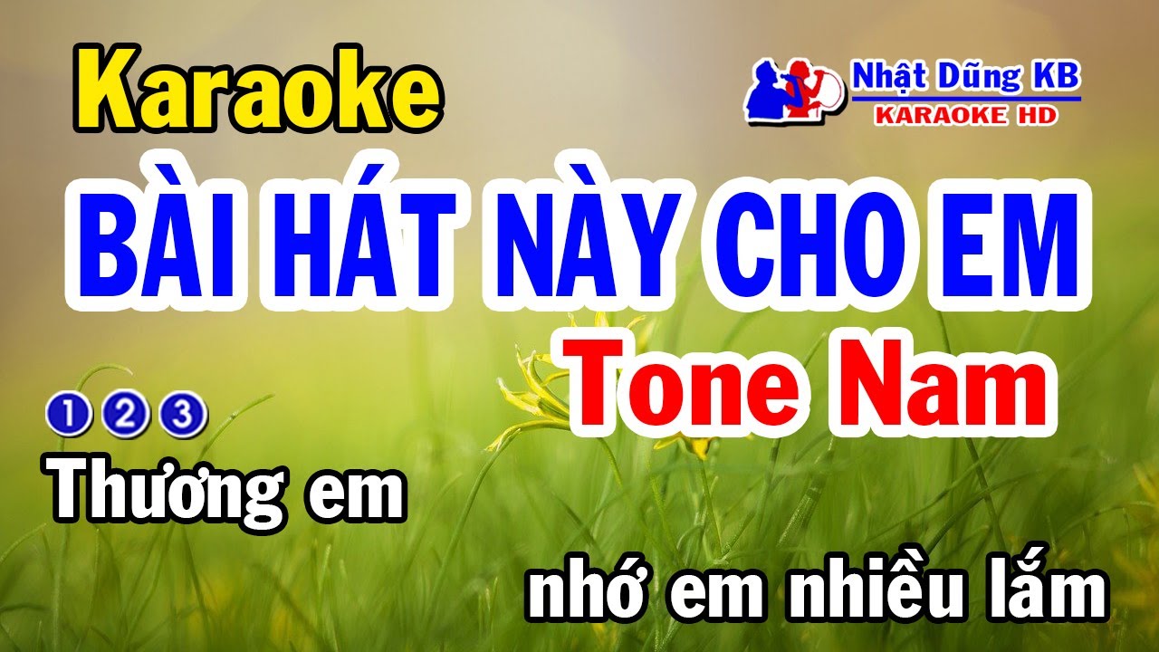 Bài Hát Này Cho Em Karaoke Tone Nam - Nhạc Sống - Nhật Dũng KB