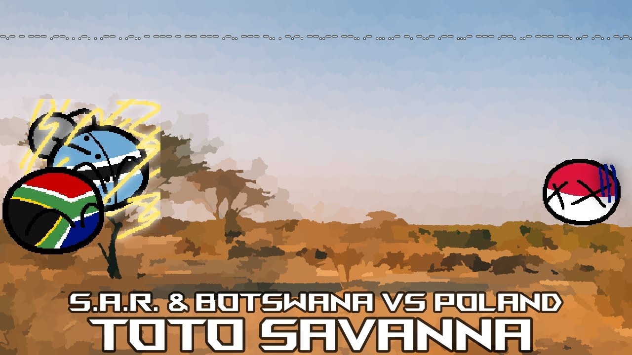 Toto Savanna (Global Gambling Part 1: Countries) FC (FNF)