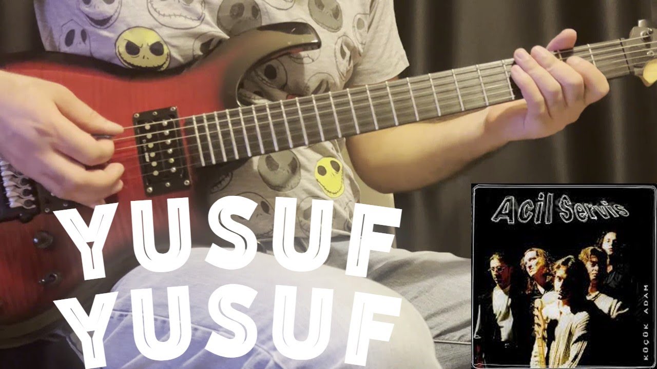 Acil Servis - Yusuf Yusuf (Gitar Cover)