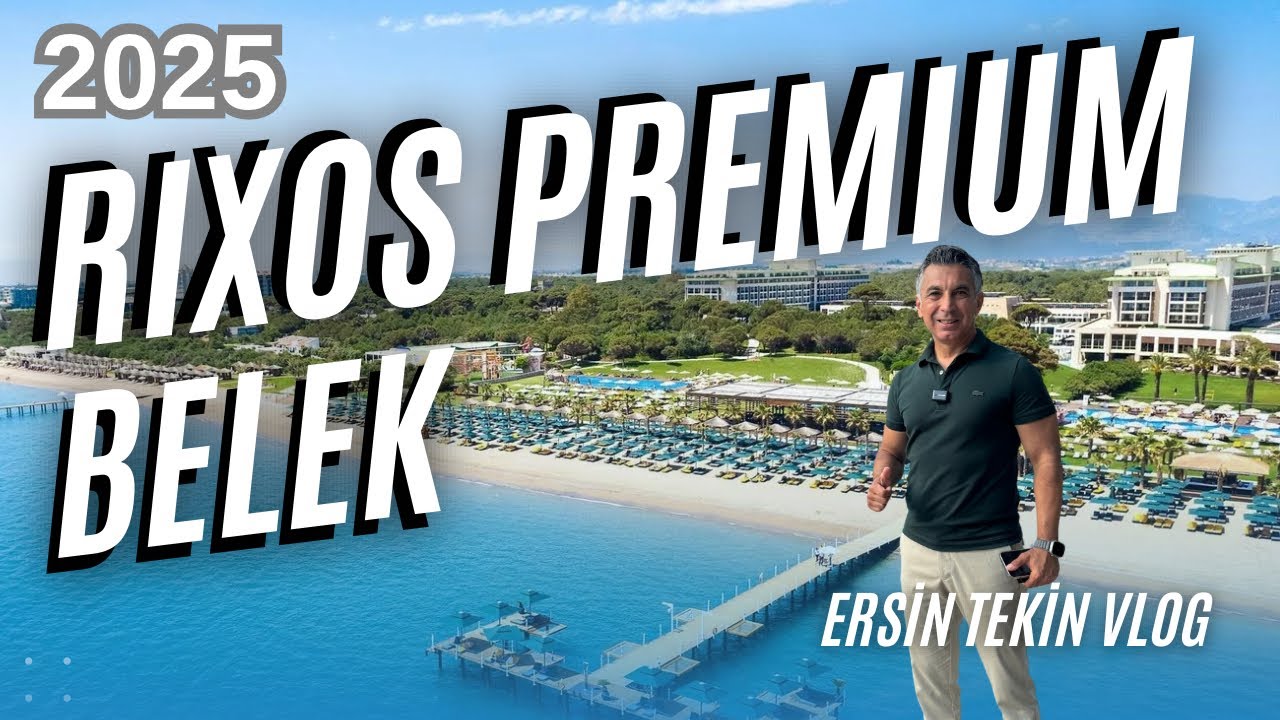 RIXOS Premium Belek Vlog 2025.