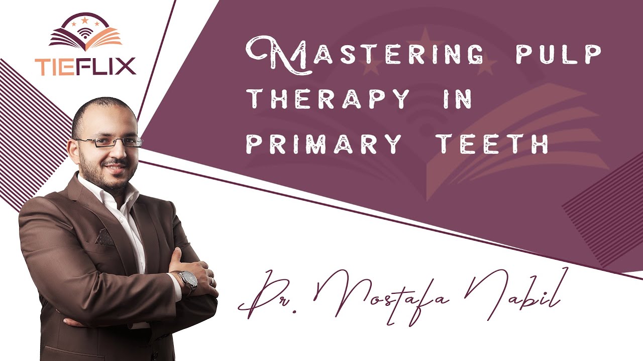 [Highlights] Pulp Therapy Lecture | Dr Mostafa Nabil | TIEflix