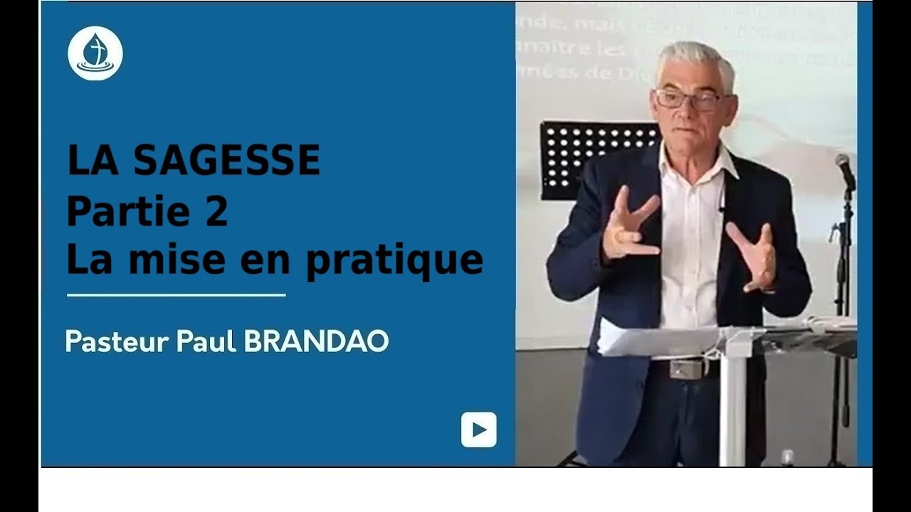 LA SAGESSE - Partie 2 (la mise en pratique)
