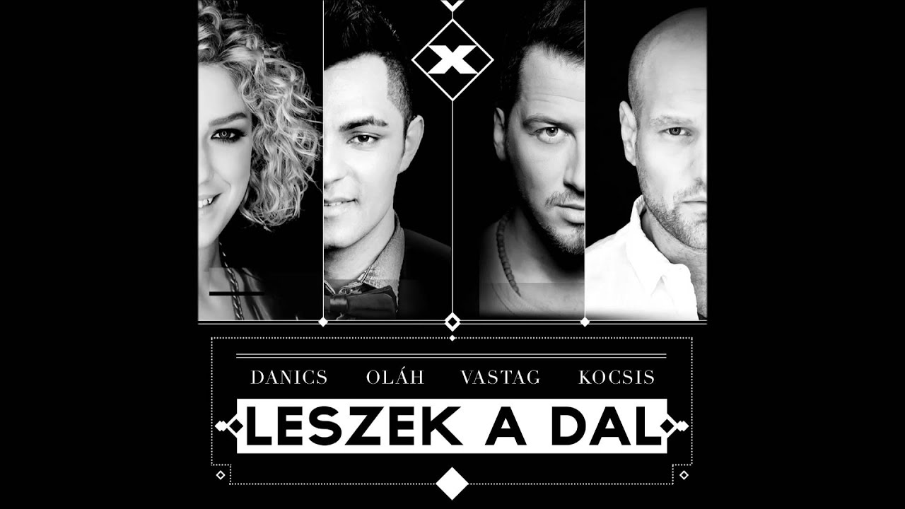 Danics, Kocsis, Olah, Vastag - Leszek a dal / HungaroSound Official /