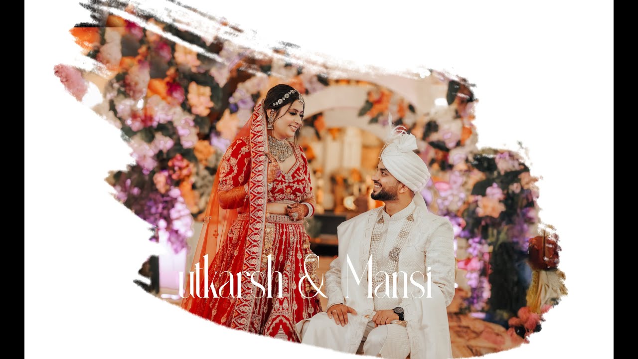 UTKARSH & MANSI |BEST WEDDING HIGHLIGHTS |2025 |WADHWA PHOTOGRAPHY |