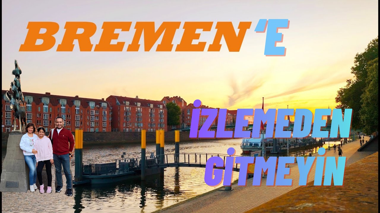 Bremen i Birlikte Gezelim