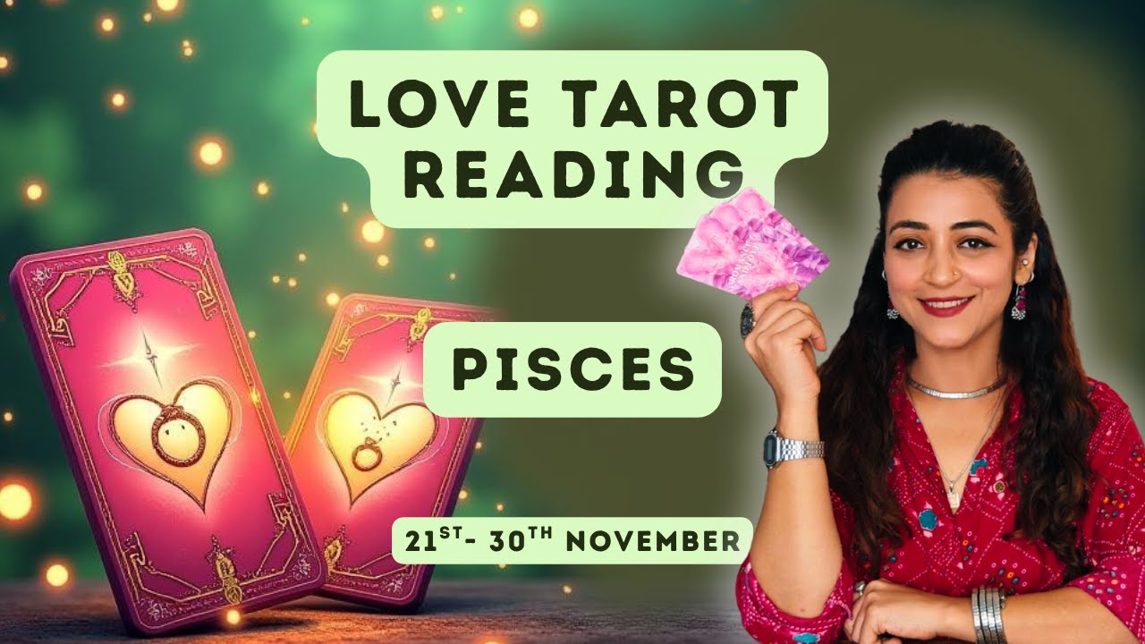 PISCES ♓ 4K |🌹💏 LOVE READING 💌❤️l 21st- 30th NOVEMBER #horoscope #tarot #november #2025 #hinditarot