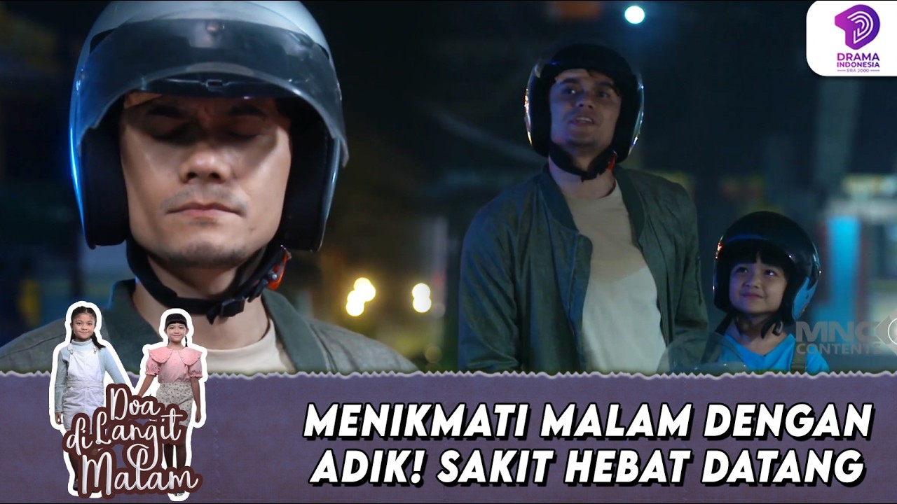 SUASANA DRAMATIS! MALAM BERSAMA BERUJUNG SAKIT PARAH! | DOA DI LANGIT MALAM | EPS.6 (6/6)