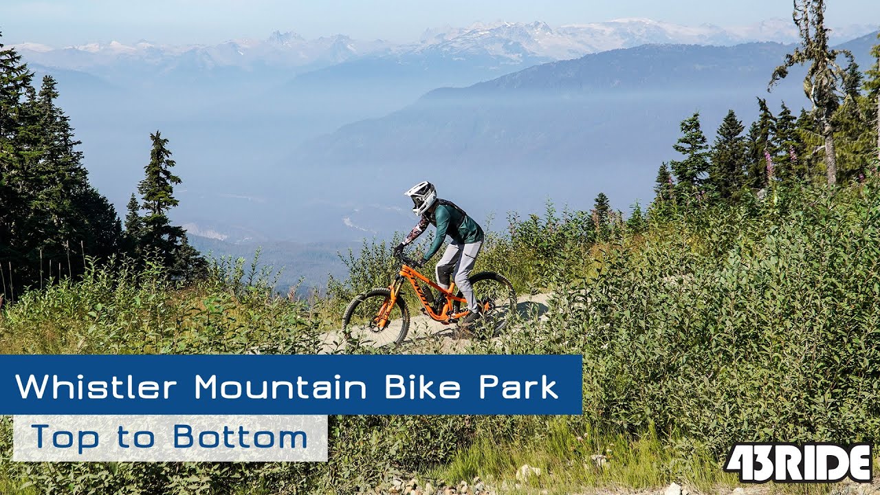 Whistler Mountain Bike Park - Top to Bottom