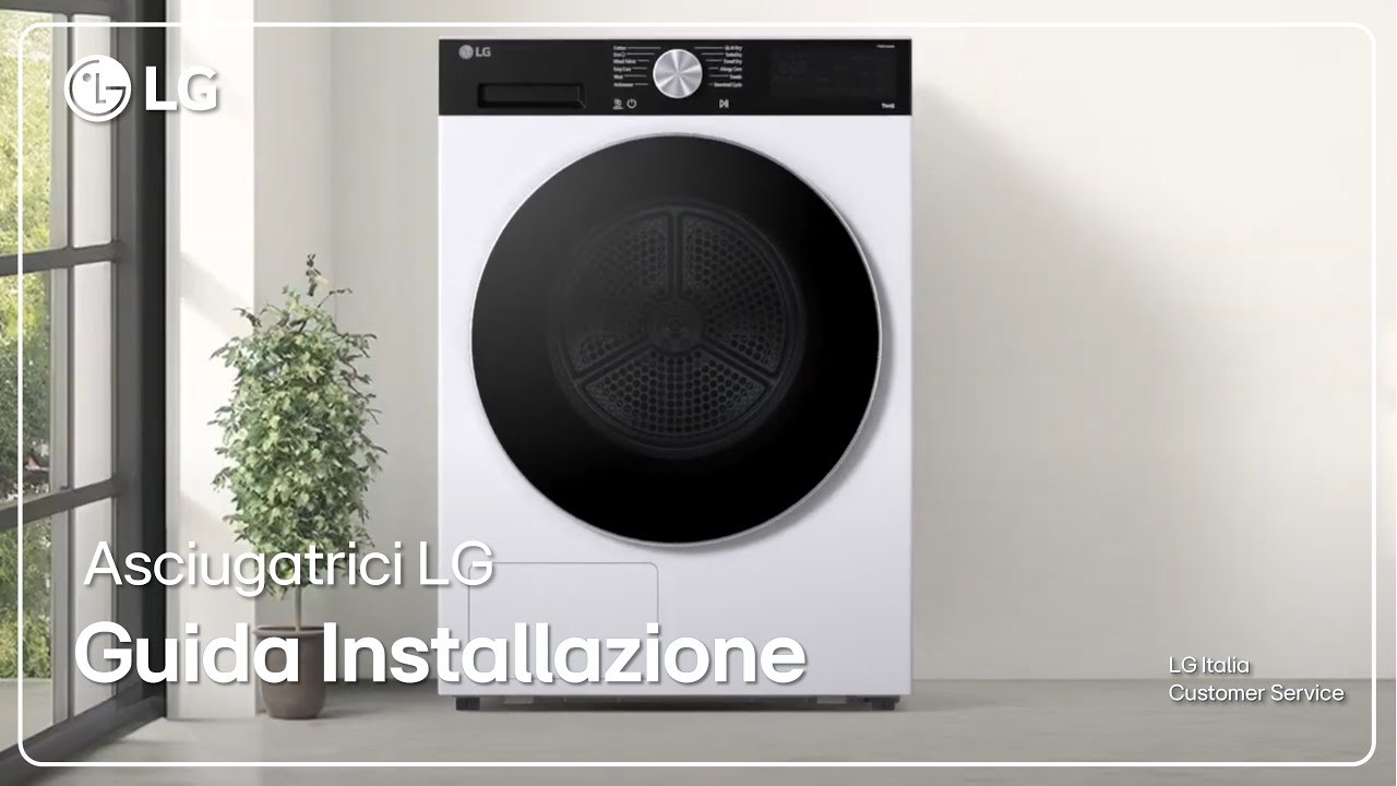 Asciugatrice LG | Guida Installazione e collegamento Asciugatrice modello GVX
