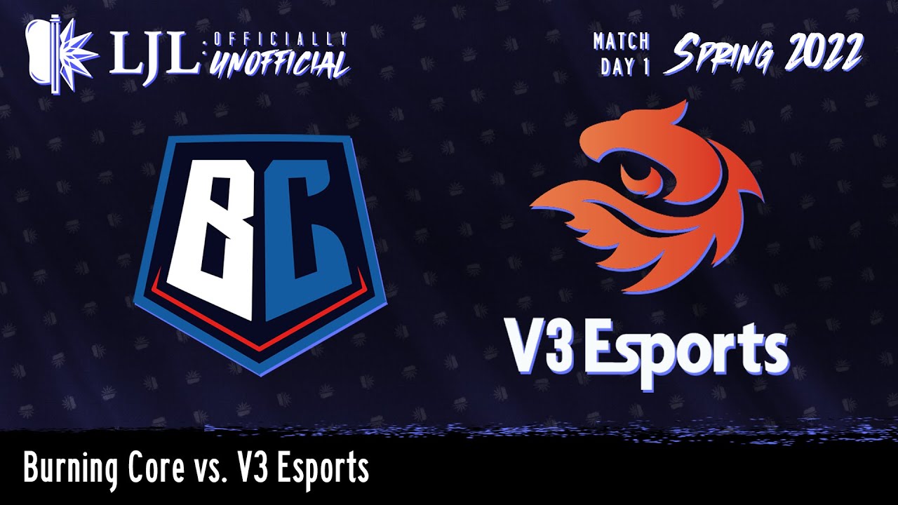 [EN] LJL 2022 Spring Split - Day 1 Game 4 - Burning Core vs AXIZ