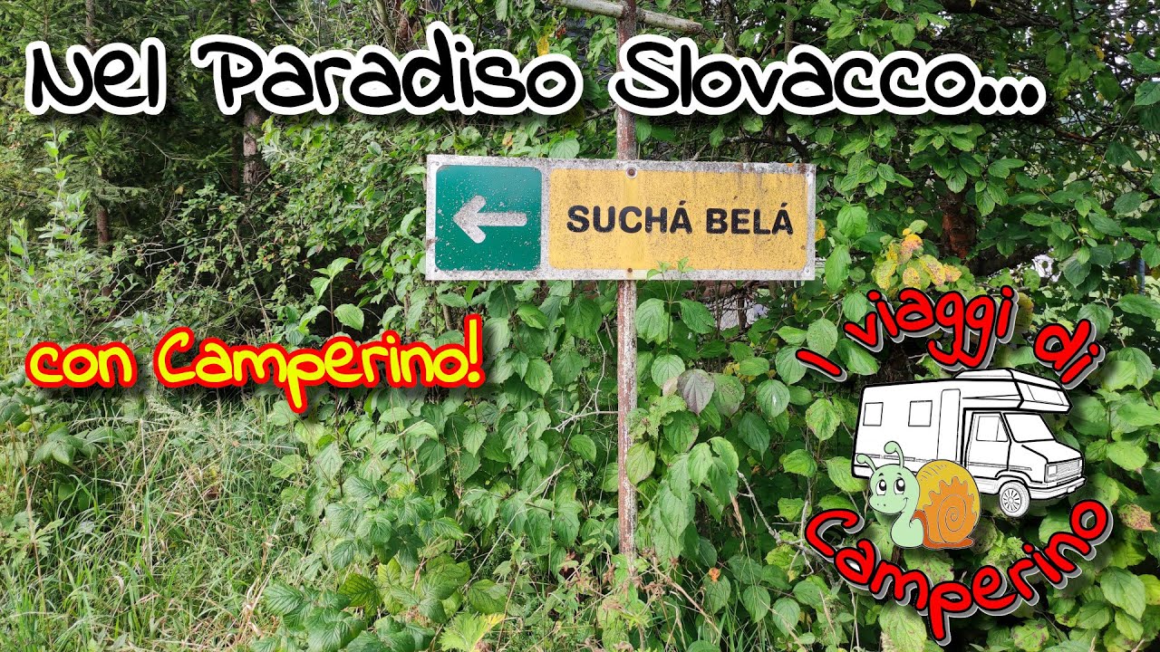 Il Paradiso Slovacco con Camperino - Ungheria e Slovacchia ep.5