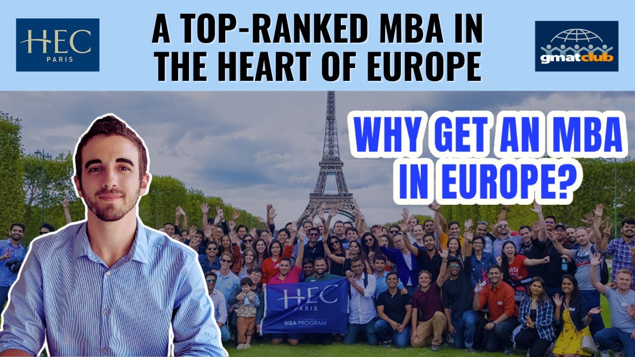 HEC Paris: Get a Top-Ranked MBA While Living in the Heart of Europe | #HECParis AdCom Live