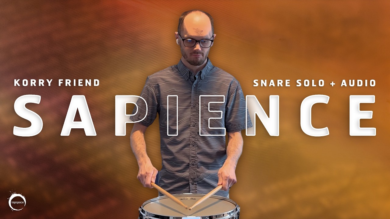 Sapience (Korry Friend) – Snare Solo + Audio