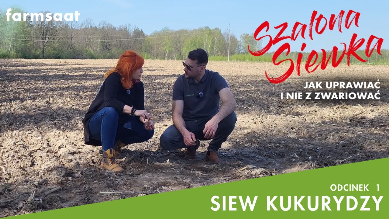 SIEW KUKURYDZY: SZALONA SIEWKA - odcinek 1_ farmsaat