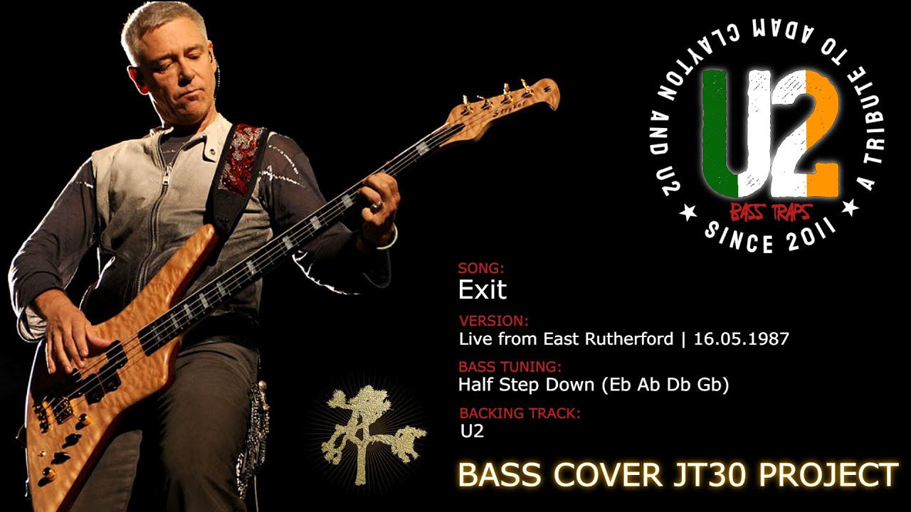 U2 - Exit [Bass Cover] (JT30 Project)