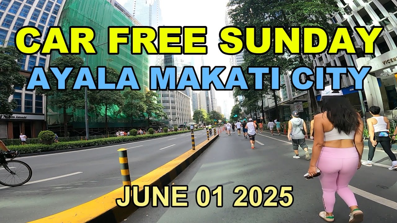 (June 01 2025) Ayala Avenue Car Free Every Sunday, Makati City