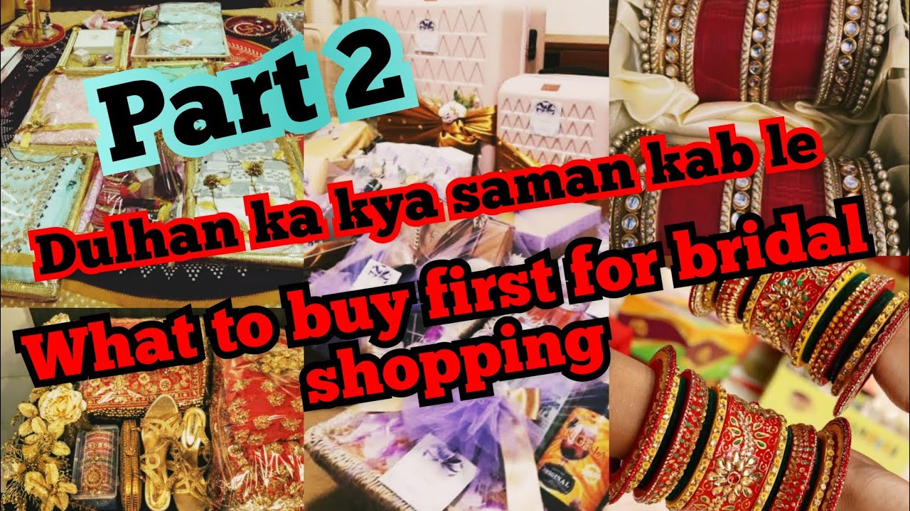bridal shopping kaise kare part 2 | what to buy first for bridal shopping |tips for bridal shopping