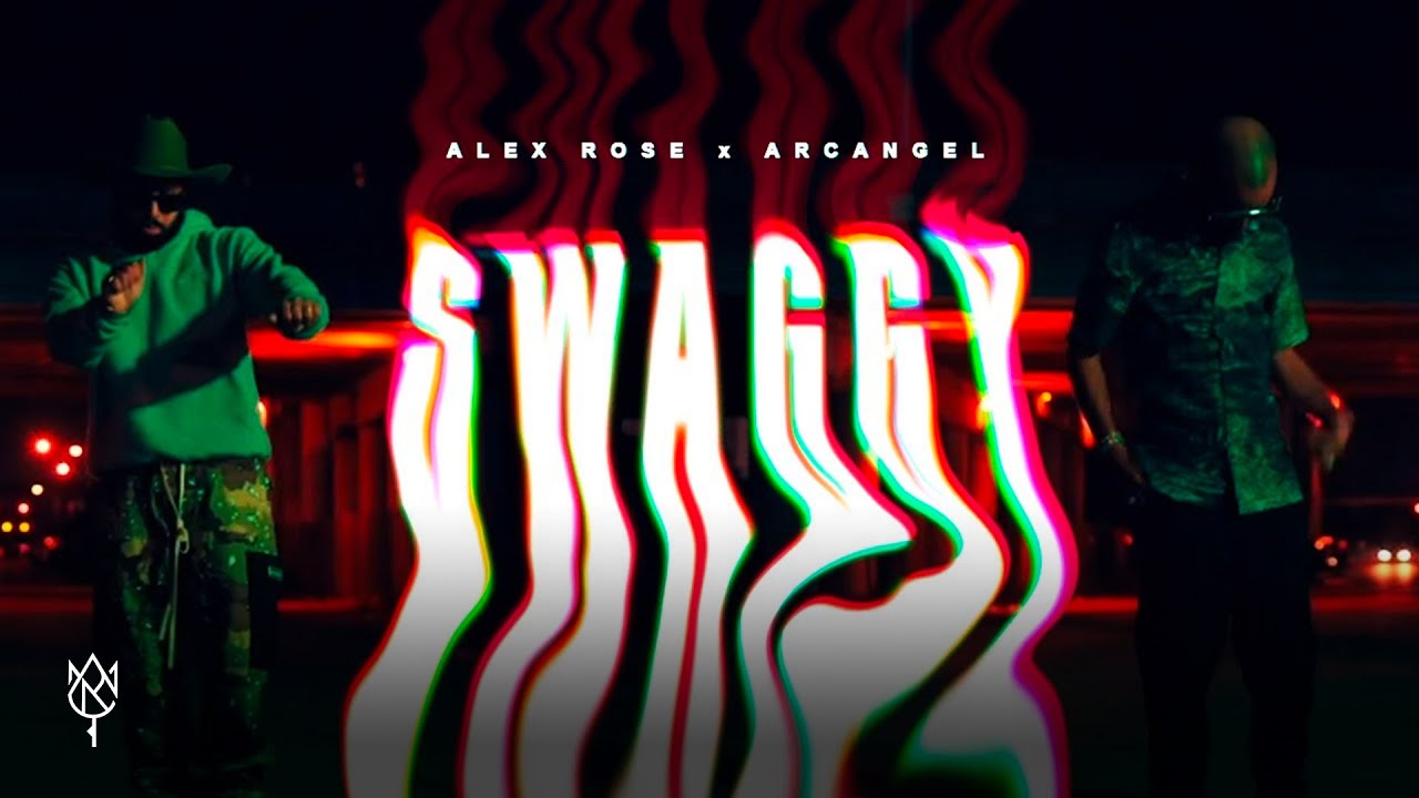 Alex Rose ft. Arcangel - Swaggy (Video Oficial)