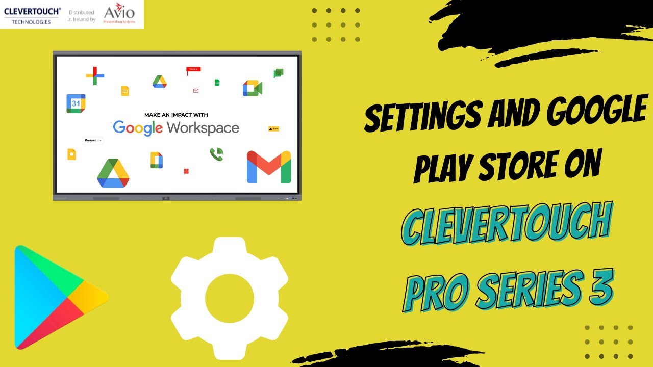 Google Play Store & Settings on Clevertouch Pro Series 3