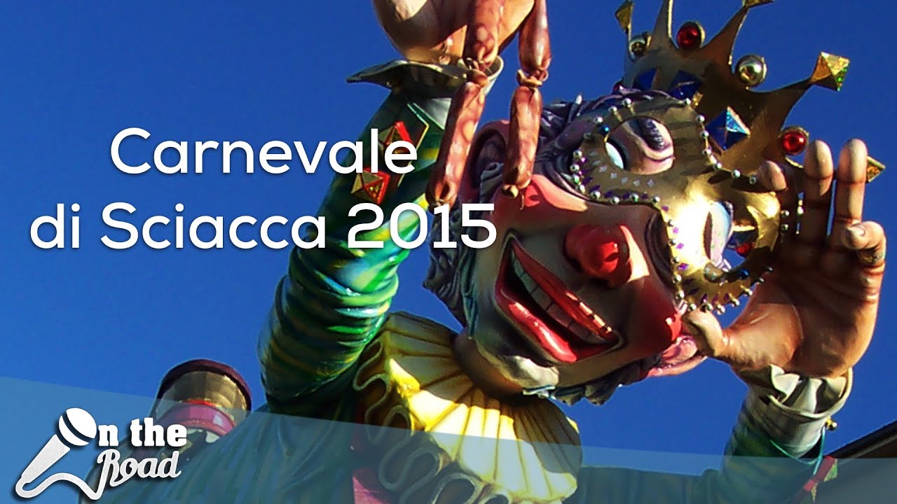 ON THE ROAD - Carnevale di Sciacca 2015