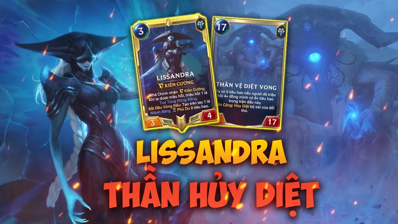 HƯỚNG DẪN BỘ BÀI HUYỀN THOẠI RUNETERRA : LISSANDRA DECK , THẦN VỆ DIỆT VONG HỦY DIỆT MỌI THỨ
