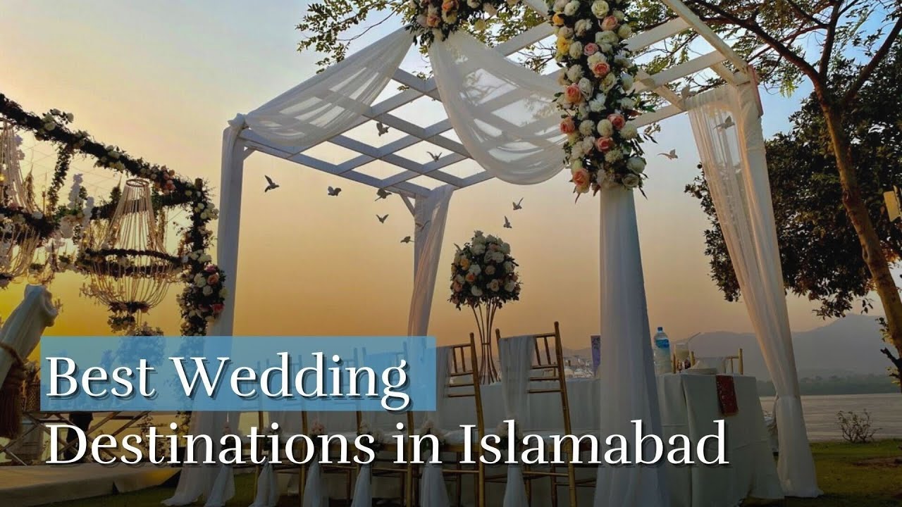Best Wedding Destinations in Islamabad