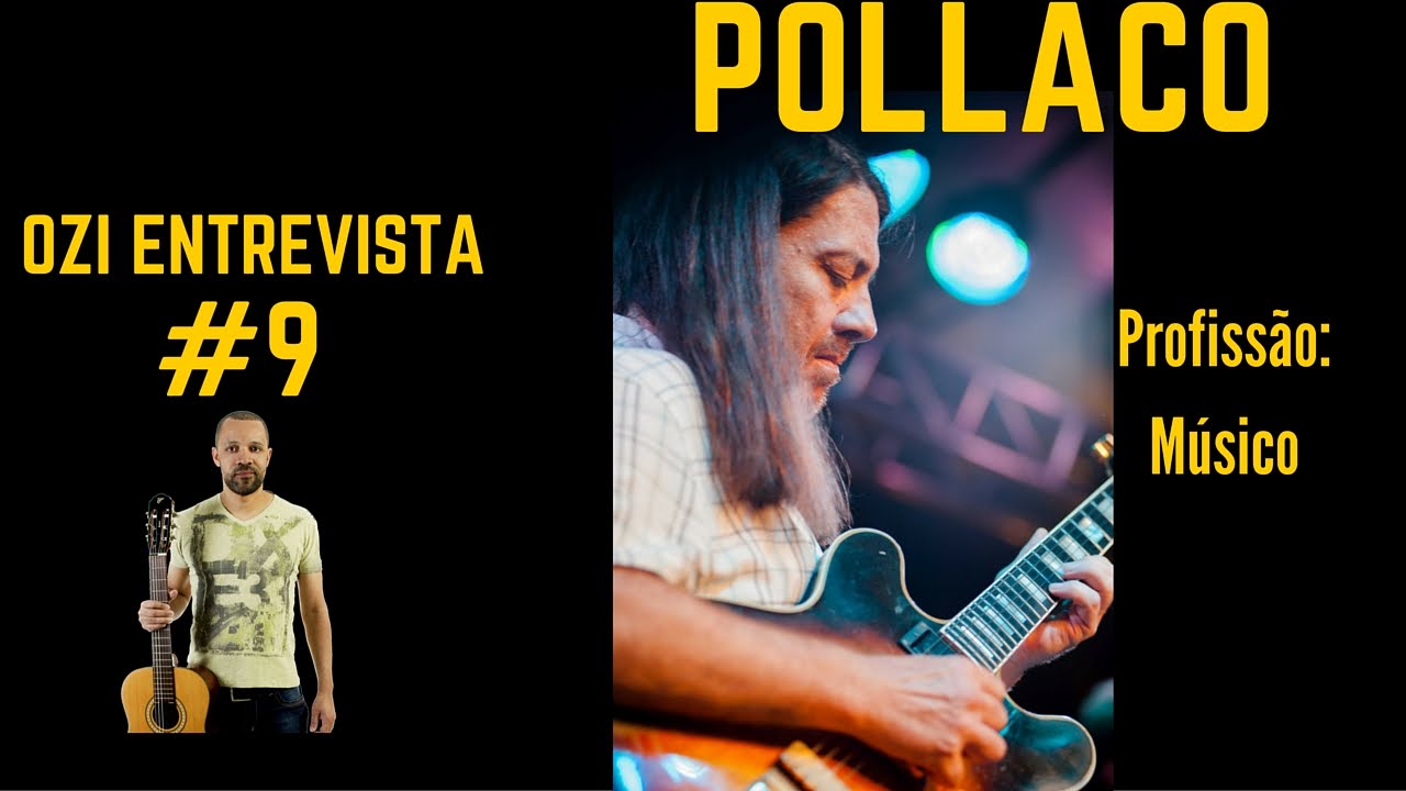 Ozi entrevista #9 - POLLACO - Profissão Músico
