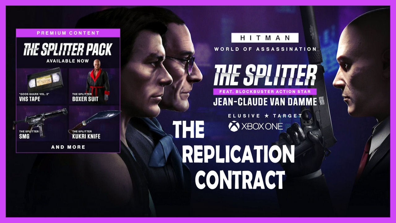Hitman 3 (WOA) - XBOX ONE (2021) / F9 / The Splitter DLC Pack / The Replication Arcade Contract
