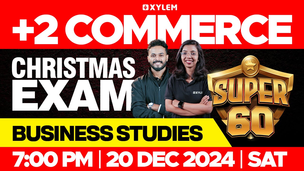 Plus Two Commerce Christmas Exam - Business Studies | Super 60 | Xylem Plus Two Commerce