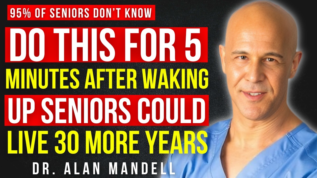 After 65, Do THIS Every Morning – It Could Add Healthy Years to Your Life || Dr Alan Mandell