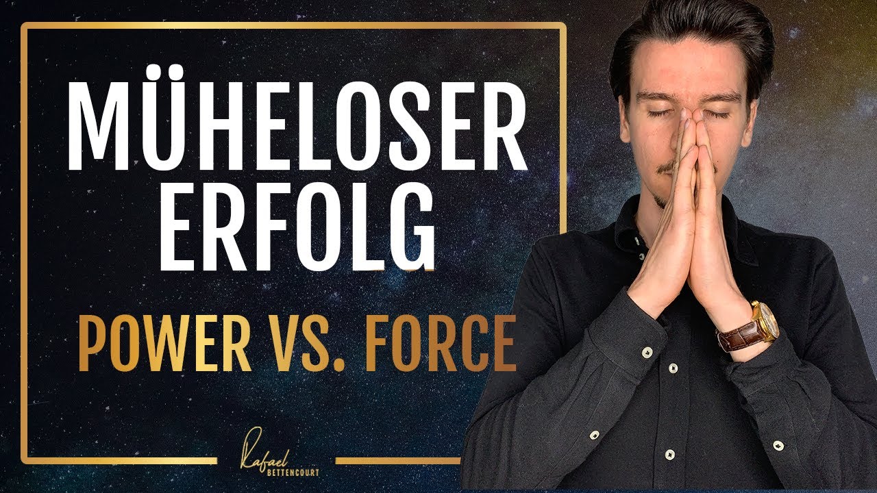 Das versteckte Geheimnis für mühelosen Erfolg - Power vs. Force I David Hawkins