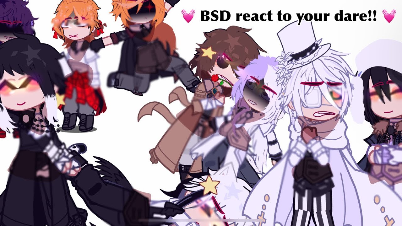 ||💓BSD do yours dares!!💓|| gacha club ||ssk/sskk || Lazy || rushed ||By:Komi_4ever||🔪LIKE OR…