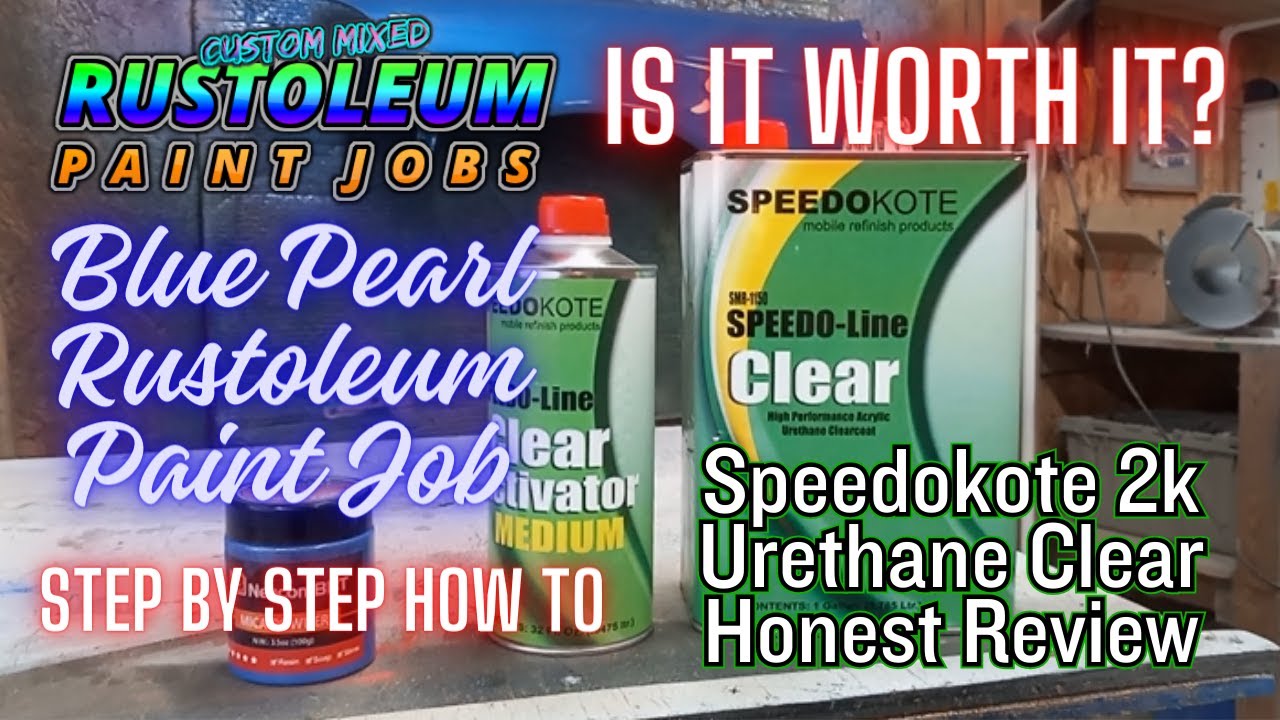 ОКРАСКА RUSTOLEUM PEARL BLUE С ИСПОЛЬЗОВАНИЕМ SPEEDOKOTE 2K CLEAR!!!