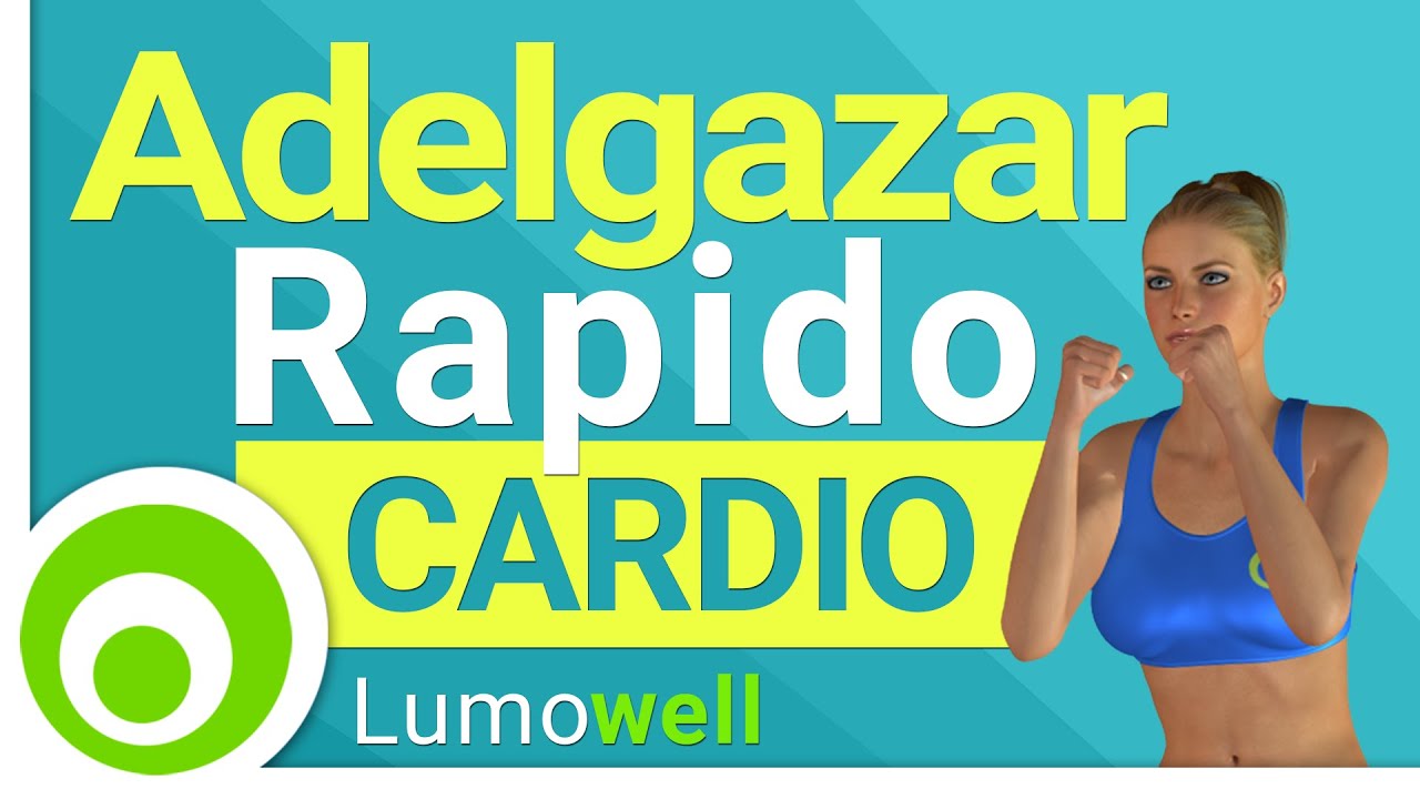 Adelgazar Rápido. Ejercicios de Cardio para Bajar de Peso | Rutina Completa de 35 minutos