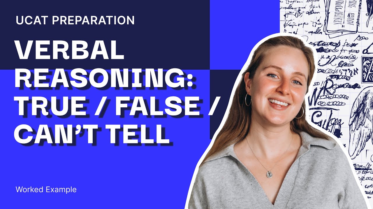 Verbal Reasoning: True / False / Can&rsquo;t Tell | Worked Example | UCAT
