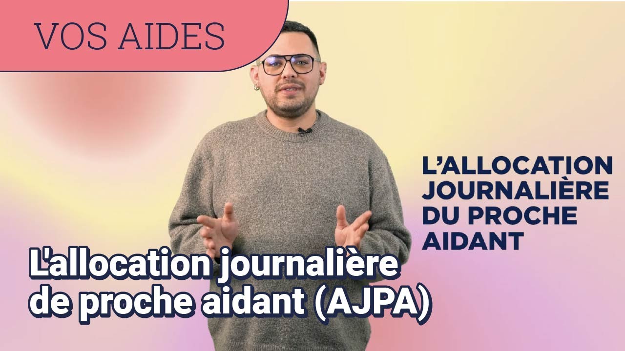 La Caf d&eacute;crypte : l'allocation journali&egrave;re de proche aidant (AJPA)