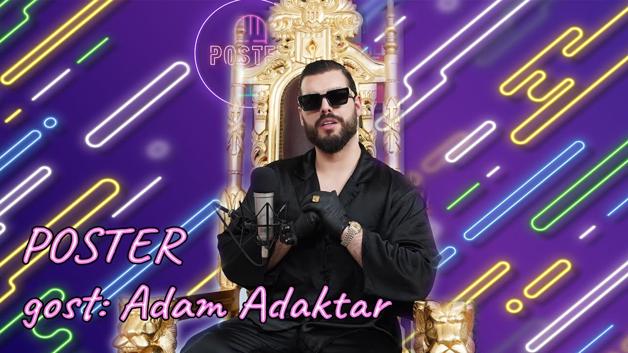 Adaktar: Žena se voli više od sve dece, a mlađeg sina volim najviše i to je tako!| POSTER | SO1E24