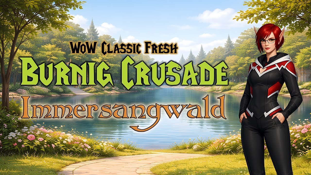 ⚔️ WoW 🧩 TBC 📽️ Gameplay 📜 Smaragdgrüne Geheimnisse 🗺️ Immersangwald 🌌Scherbenwelt-Saga ✨