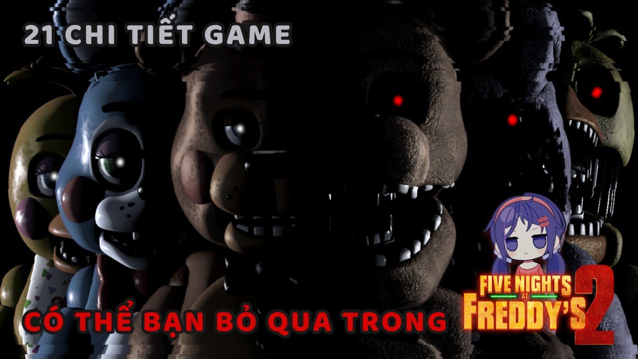 Những CHI TIẾT trong game FIVE NIGHTS AT FREDDY'S có thể bạn bỏ qua | Phần 2