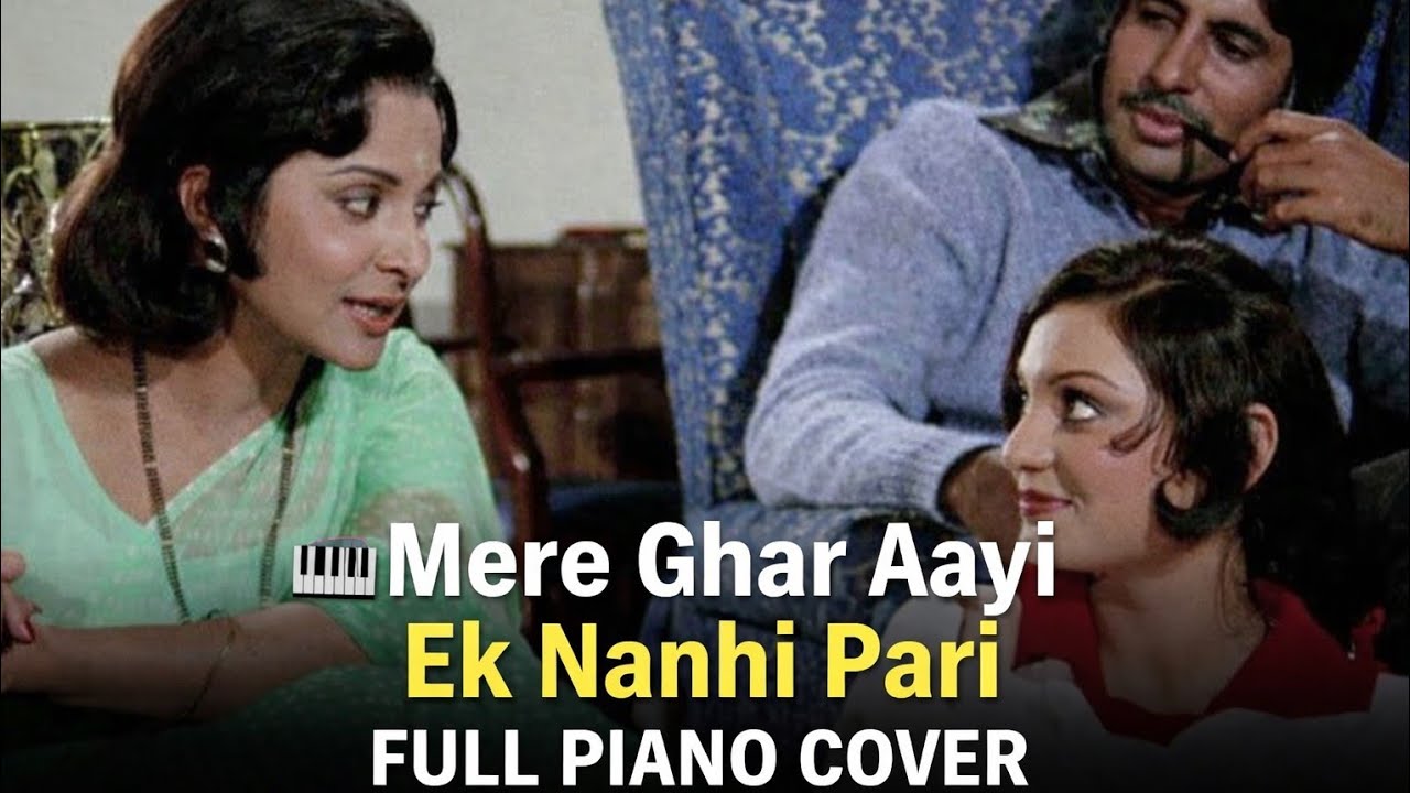 Mere Ghar Aayi Ek Nanhi Pari 🎹 | Full Piano Cover | Emotional Bollywood Melody  
