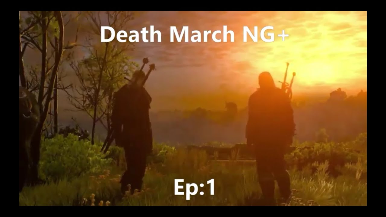 Witcher 3 Wild Hunt: Death March Walkthrough!  Part 18:  New Game Plus Episode 1